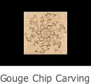 Gouge Chip Carving
